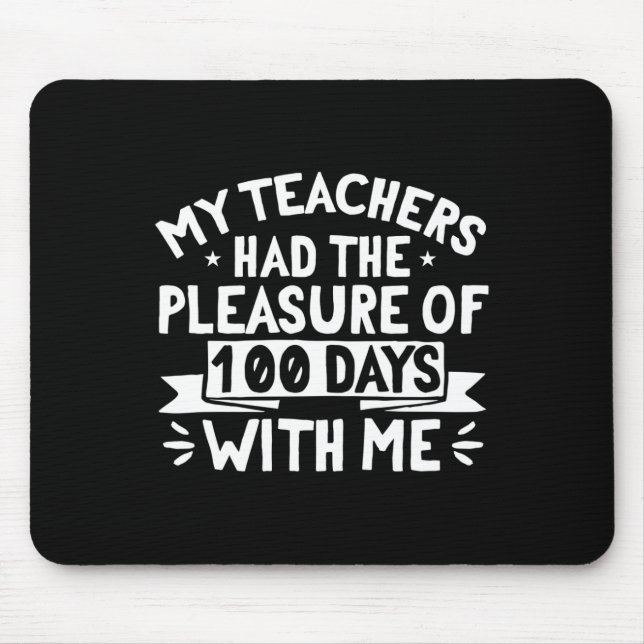 Mousepad Meus Professores Tinham O Prazer De 100 Dias De Es (Frente)