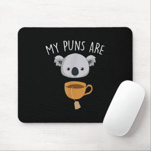 Mousepad Meus trocadilhos são koala chá piadas engraçadas d