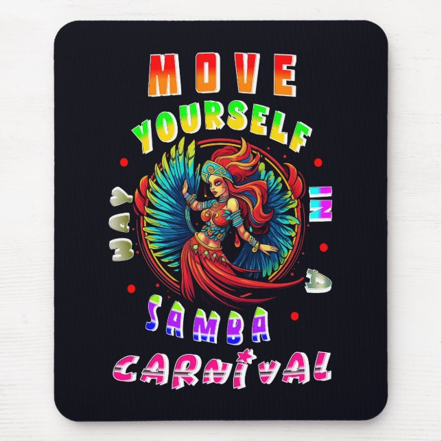 Mousepad Mexa-Se Num Carnaval De Samba (Frente)