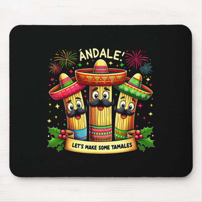 Mousepad Mexican Christmas Tamale Ándale Let’s Make Some Ta (Frente)