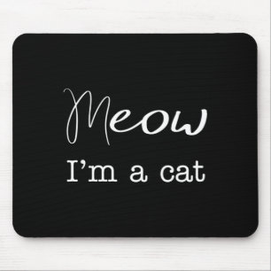 Mousepad Miau Sou Um Gato Fantasia Divertida de Halloween