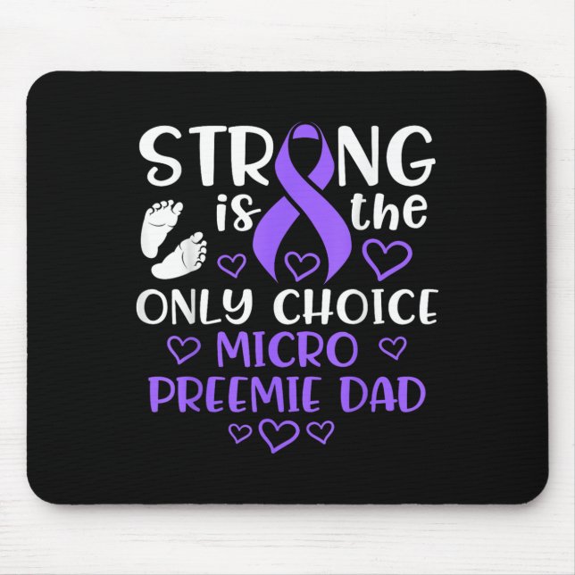 Mousepad Micro Preemie Nicu New Dad Strong Premature Birth  (Frente)