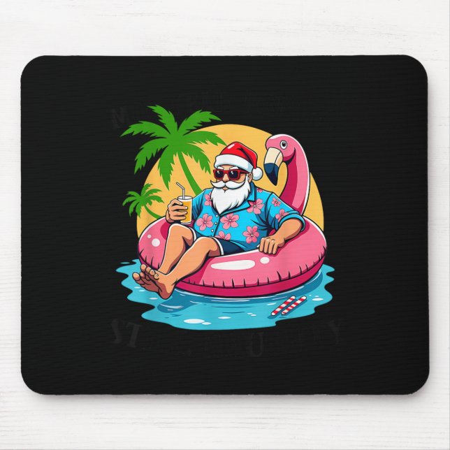 Mousepad Mid Year Rert Still Naughty Funny Christmas In Jul (Frente)