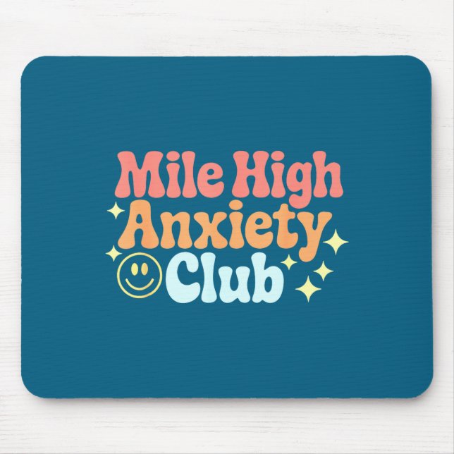 Mousepad Mile High Anxiety Club Funny Design  (Frente)