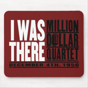 Mousepad Milhão quartetos do dólar "eu estava lá "