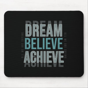 Mousepad Mindset Motivational Cote _ Dream Acredite