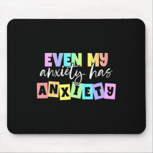 Mousepad Minha Ansiedade Tem Ansiedade Mês De Saúde Mental