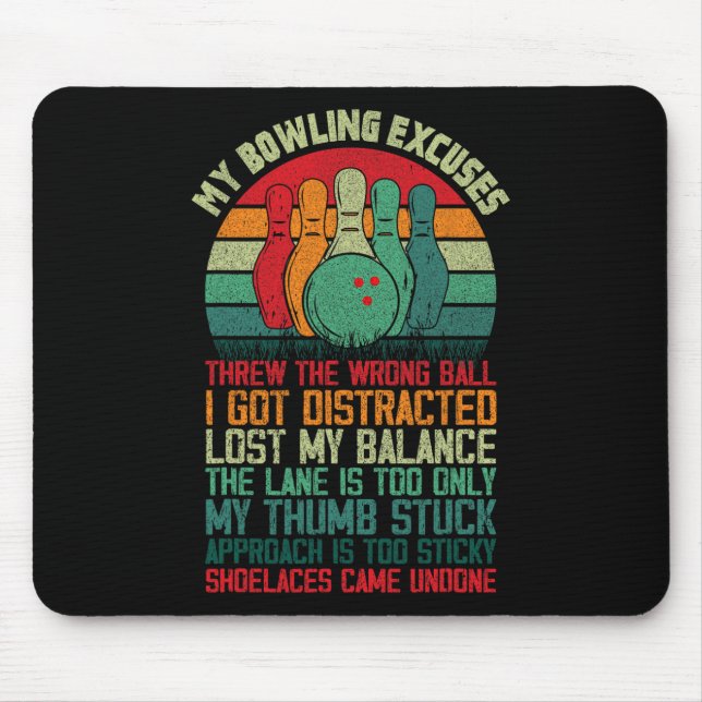 Mousepad Minha Boliche dá desculpas ao Engraçado Bowler 1 (Frente)