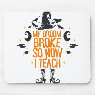Mousepad Minha Broom Quebrou Então Agora Ensino O Hallowee