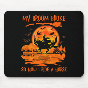 Mousepad Minha Broom Quebrou Então Agora Eu Ando Com Uma Br