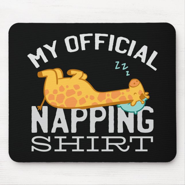 Mousepad Minha camisa oficial de dormir - Girafa preguiçosa (Frente)