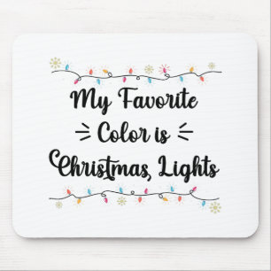 Mousepad Minha Cor Favorita É Luzes De Natal Piada De Natal