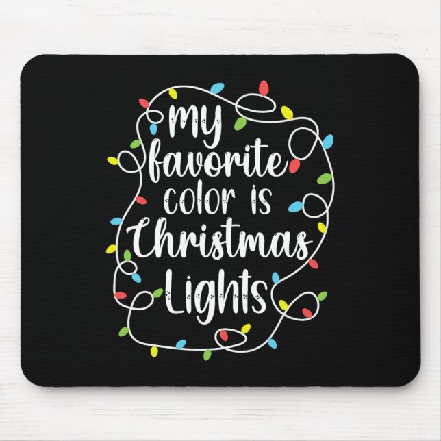 Mousepad Minha Cor Preferida É Luzes De Natal  (Frente)