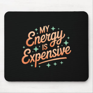 Mousepad Minha Energia É Cara Estética Retro Empoderadora