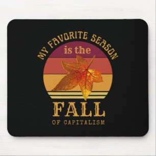 Mousepad Minha Época Favorita É A Queda Do Capitalismo Anti