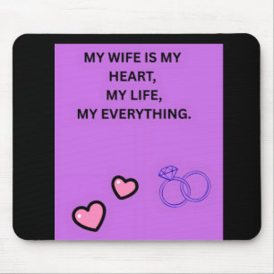 MOUSEPAD MINHA ESPOSA É MEU CORAÇÃO MINHA VIDA MEU TUDO