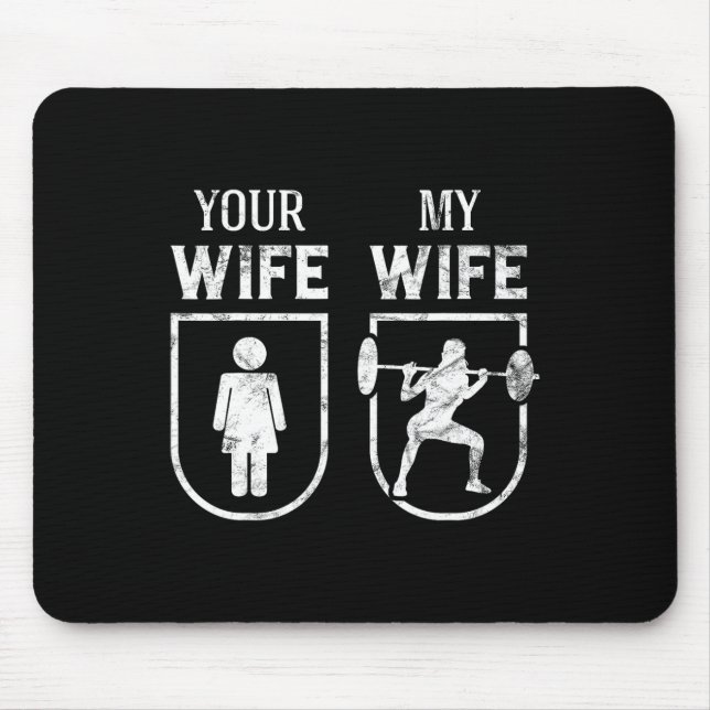 Mousepad Minha Esposa Sua Esposa Levantando Pesos Engraçado (Frente)