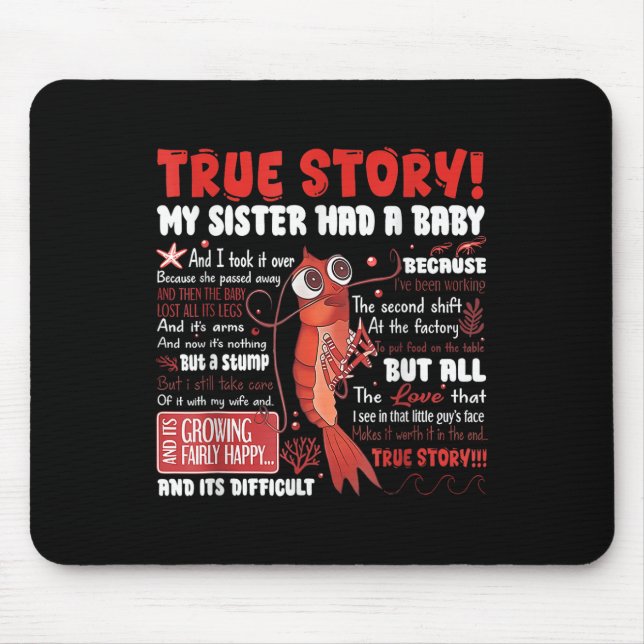 Mousepad Minha Irmã Teve Uma Baby Tee (Frente)