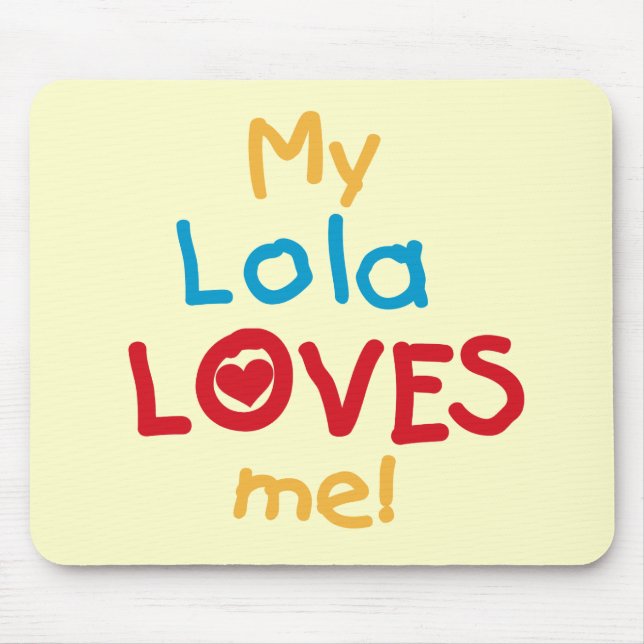 Mousepad Minha Lola me ama T-shirts e presentes (Frente)