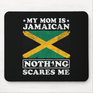Mousepad Minha mãe é jamaicana. Nada me assusta Jamaica Mot