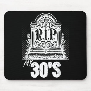 Mousepad Minha RIP dos 30 Anos Citação Divertida de Lápide