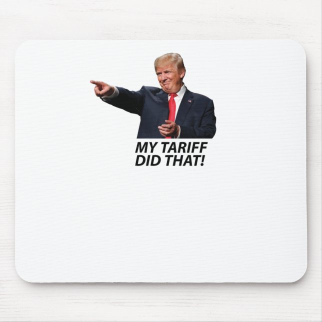 Mousepad Minha Tarifa Fez Aquele Memória De Trump (Frente)