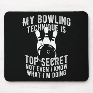 Mousepad Minha Técnica De Boliche É A Boliche Secreta B