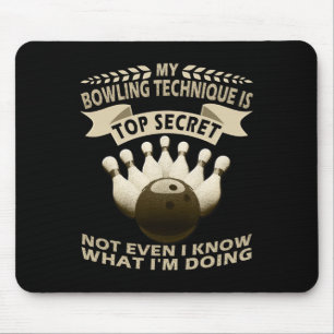 Mousepad Minha Técnica De Boliche É O Vestuário Secreto De