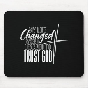 Mousepad Minha Vida Mudou Quando Aprendi a Confiar em DEUS