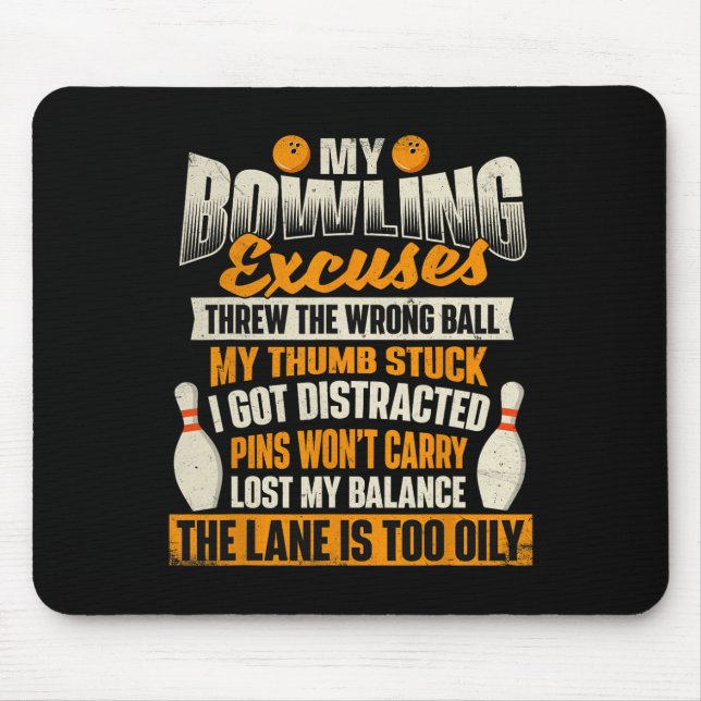 Mousepad Minhas desculpas de Boliche - Boliches de Bowler (Frente)