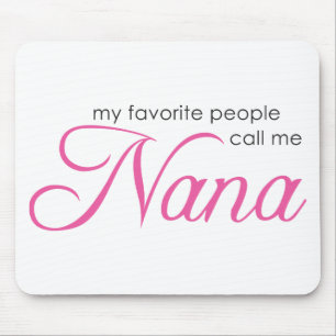 Mousepad Minhas pessoas favoritas chamam-me Nana