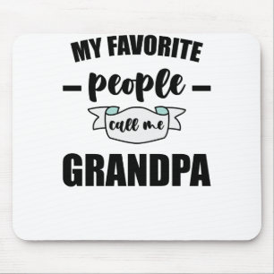 Mousepad Minhas Pessoas Favoritas Me Chamam De Avô Avô