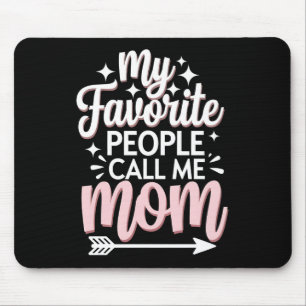 Mousepad Minhas Pessoas Favoritas Me Chamam de Mãe Floral d