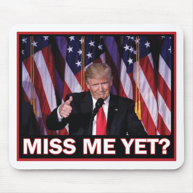 Mousepad Miss-Me-Ainda-Trump (Frente)