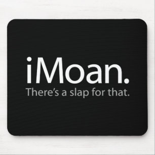 Mousepad Moan - Há uma volta para isso