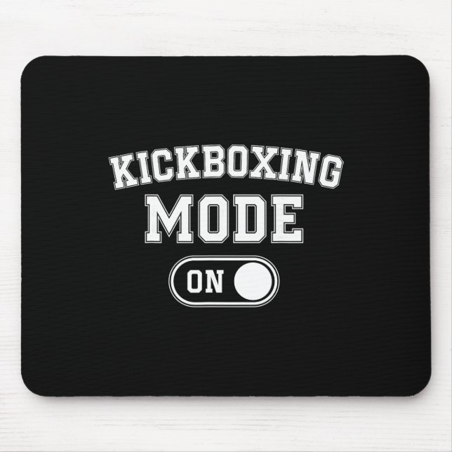 Mousepad Modo Kickboxing Ativado Presente Divertido de Kick (Frente)