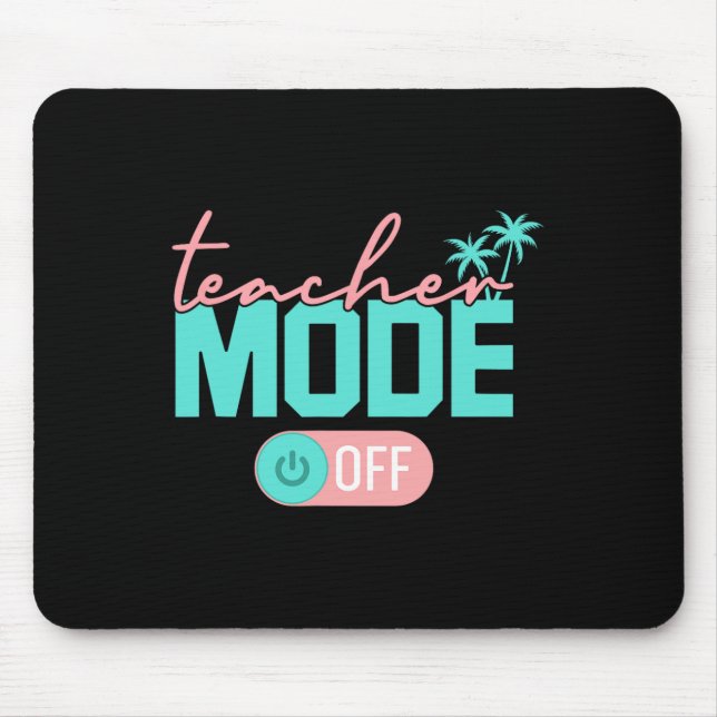 Mousepad Modo Professor Desligado Feliz Último Dia De Aula  (Frente)