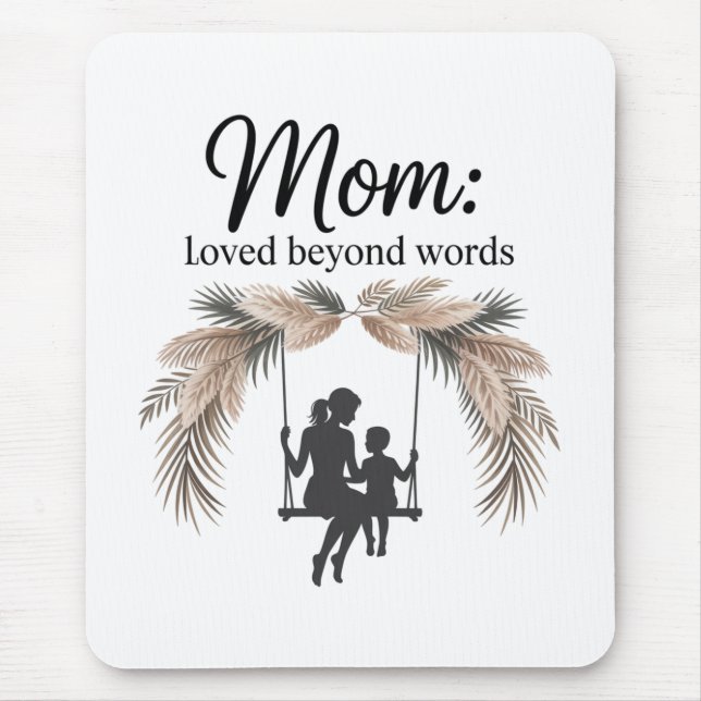 Mousepad Mom Loved Beyond Words (Frente)