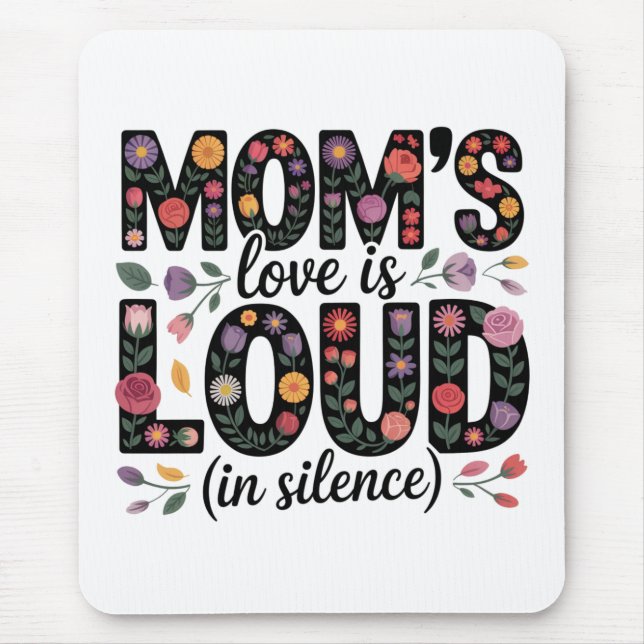 Mousepad Mom’s Love Is Loud (In Silence) (Frente)