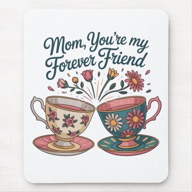 Mousepad Mom, You’re My Forever Friend (Frente)