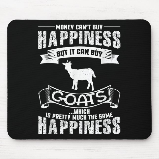 Mousepad Money Can't Buy Hapness But It Can Buy Goats Funny (Frente)