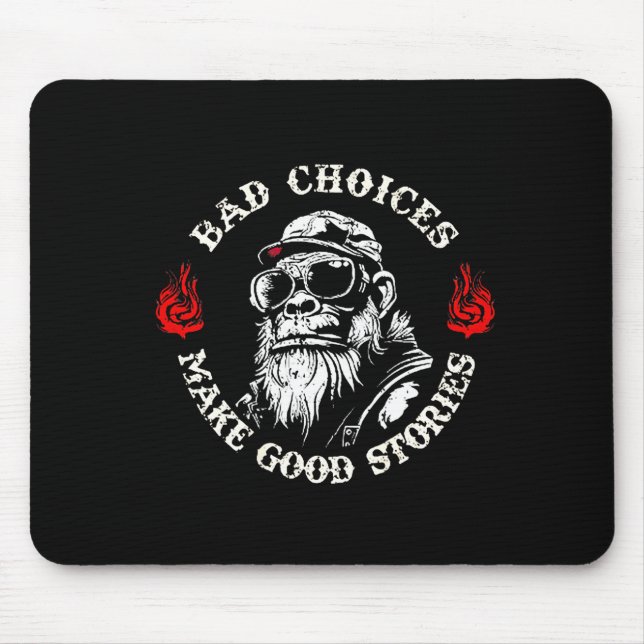 Mousepad Monkey Bad Choices Make Good Stories (on Back)  (Frente)