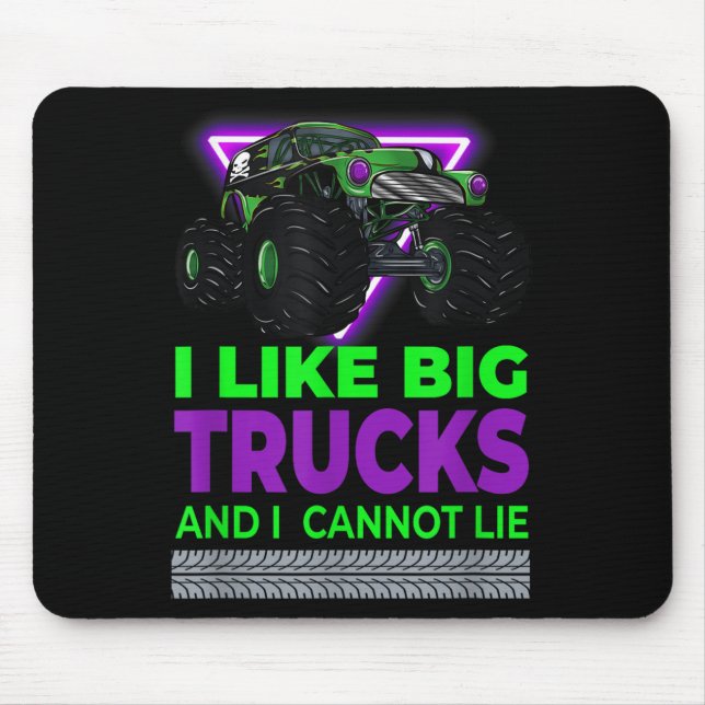 Mousepad Monster Trucks - I Like Big Trucks And I Cannot Li (Frente)