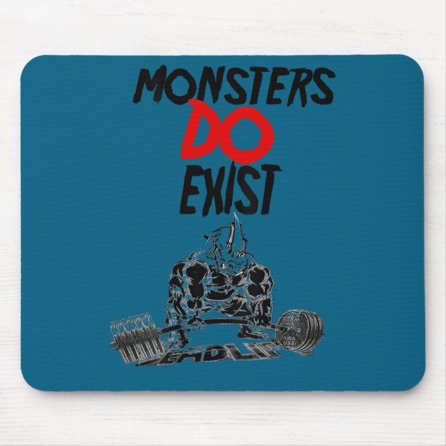 Mousepad Monsters Do Exist Werlifting Motivational _1  (Frente)