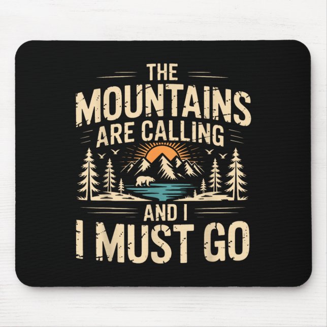 Mousepad Montanhas estão chamando & devo ir retro 80s 90s (Frente)