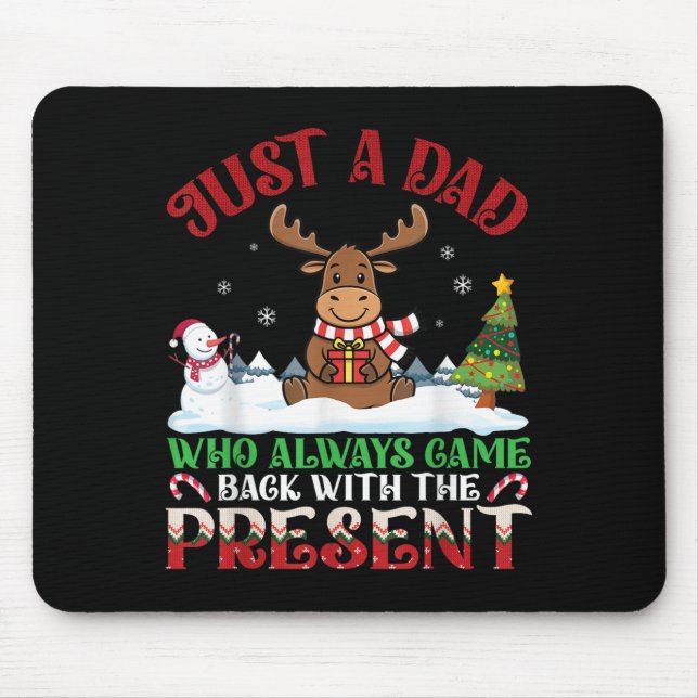 Mousepad Moose Dad Who Always Came Back With The Present Ch (Frente)
