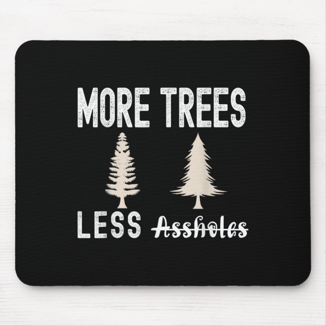 Mousepad More Trees Less Holes Ugly Christmas Sweater  (Frente)