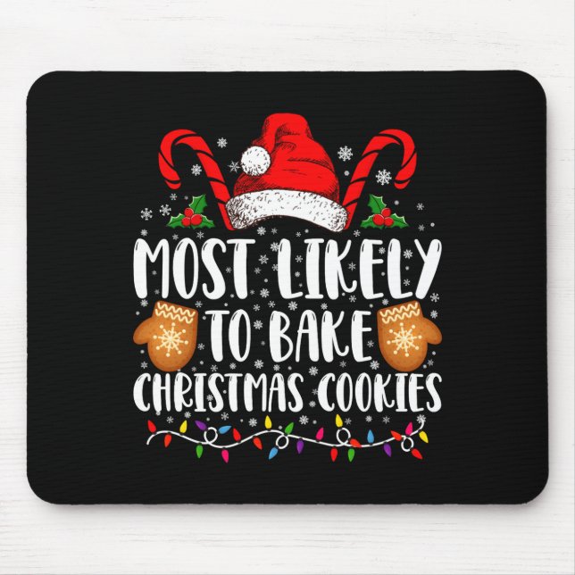 Mousepad Most Likely Bake Christmas Cookie Xmas Family  (Frente)