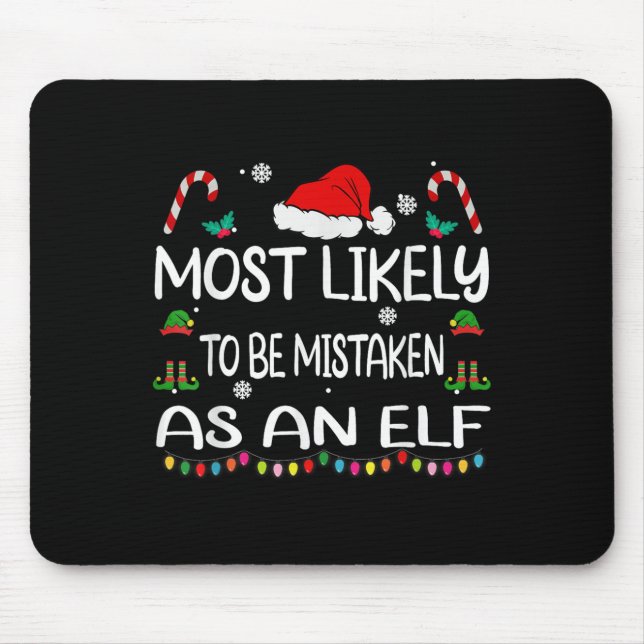 Mousepad Most Likely To Be Mistaken As An Elf Christmas Fam (Frente)