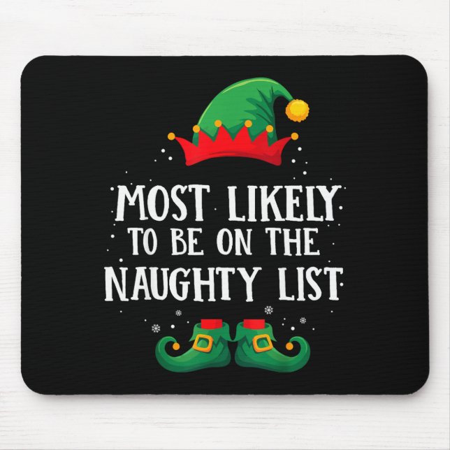 Mousepad Most Likely To Be On Naughty List Matching Christm (Frente)